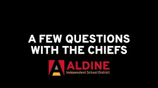 A Few Questions with the Chiefs of Aldine ISD [upl. by Allecram]