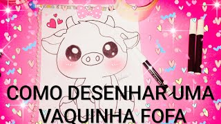 COMO DESENHAR UMA VAQUINHA FOFA 🐄 [upl. by Diva]