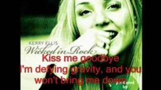 Kerry Ellis  Defying Gravity  Wicked in Rock lyrics [upl. by Ettenuj]