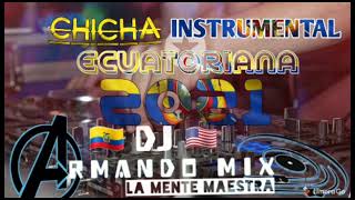 CHICHA INSTRUMENTAL ECUATORIANA 2021 🎧DJARMANDO🎧 [upl. by Akem941]