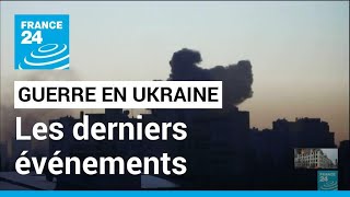 Guerre en Ukraine  les derniers événements sur le terrain • FRANCE 24 [upl. by Haase]