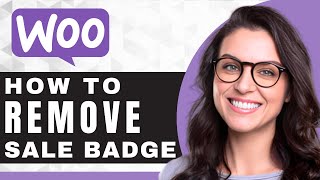 How to Remove a Sale Badge from WooCommerce  WooCommerce For Beginners [upl. by Lawry]