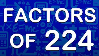 Factors of 224  prime factors of 224  maths factors  publicmaths [upl. by Flossi]