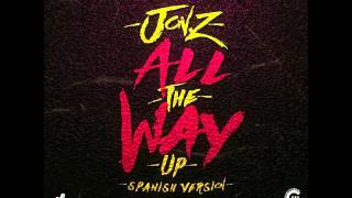 Jon Z  All The Way Up Spanish Version Audio [upl. by Tnarg]