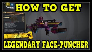 Borderlands 3 How to Get Face Puncher Legendary Weapon Location Early Legendary Weapon [upl. by Troth59]