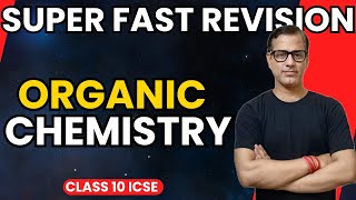 Organic Chemistry  Organic Chemistry One Shot  ICSE Class 10  sirtarunrupani [upl. by Severen]