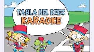 TABLA DEL DIEZ  KARAOKE  las Tablas de Multiplicar del 1 al 10 [upl. by Trella]