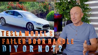 Tesla Model S Failed Door Handle  DYI or Not [upl. by Belsky]