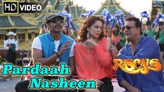 Pardaah Nasheen HD Full Video Song  Rascals  Sanjay Dutt Ajay Devgan Kangna Ranaut [upl. by Mendelsohn]