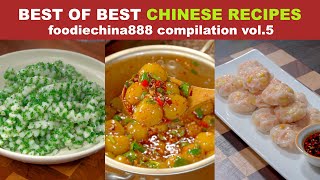 BEST OF BEST CHINESE RECIPES foodiechina888 Compilation Vol5 [upl. by Featherstone467]