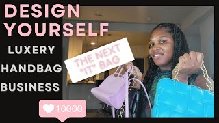 How to designamp sell your own handbag Start a handbag business [upl. by Talya793]