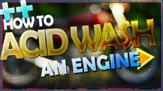 How to acid wash an engine AB31 [upl. by Latonia]