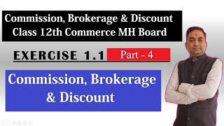 Commission Brokerage and Discount Class 12th Commerce math 2 Part 4 [upl. by Froehlich]