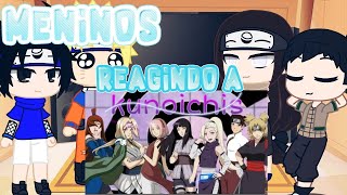 °🍜° 🍥Meninos reagindo ao amv das kunoichisNarutoSasukeShikamaruNeji🍥 GC [upl. by Melquist]