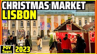 🔴Lisbon CHRISTMAS MARKET 2023  Portugal [upl. by Odarnoc]