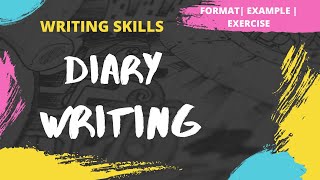 Diary Writing  How to write a Diary  Format  Example  Exercise  Writing Skills [upl. by Newfeld]