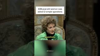 108YearOld Woman Was Asked 2 Simple Questions [upl. by Valdes]