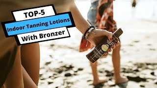 ✅ Best Indoor Tanning Lotions with Bronzer Indoor Tanning Lotions with Bronzer Buying Guide [upl. by Haimerej]