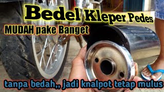 Cara Bedel kenalpot NTD kleper jadi kleper pedes MUDAH pake banget [upl. by Kilk343]