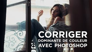 Comment CORRIGER une DOMINANTE de COULEUR dans PHOTOSHOP [upl. by Iroak]