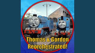 Thomas amp Gordon Thomas and Friends Reorchestrated [upl. by Rehpoitsirhc]