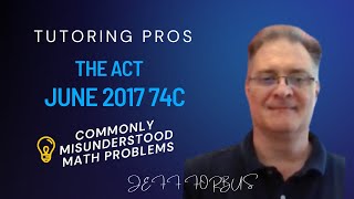 ACT Math Review Unusual Math Problems  June 2017 74C [upl. by Karli]