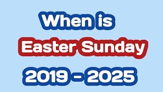 Easter Sunday 2019 2020 2021 2022 2023 2024 2025 date [upl. by Rovelli]