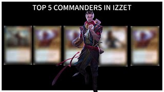 Mtg Commander Izzet Top 5 Commander Cards [upl. by Sidwell]