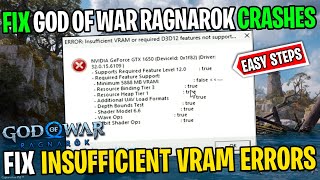 How to Fix God of War Ragnarok Crashing  FIX Insufficient VRAM Error amp VRAM Requirement Errors [upl. by Rico]