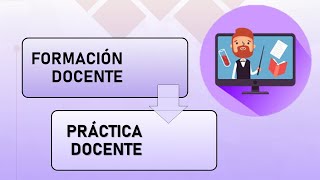 Diferencias entre Formación y Práctica Docente  Conceptos Clave  Pedagogía MX [upl. by Atilol]