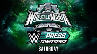 WrestleMania XL Saturday PostShow Press Conference April 6 2024 [upl. by Alya]