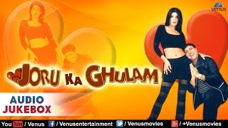 Joru Ka Ghulam Full Songs  Govinda Twinkle Khanna Johny Lever  Audio Jukebox [upl. by Ahtela]