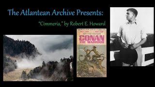 quotCimmeriaquot by Robert E Howard Poetry Reading [upl. by Benni]