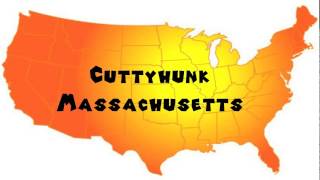 How to Say or Pronounce USA Cities — Cuttyhunk Massachusetts [upl. by Ynaffi]