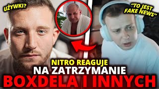 NITRO reaguje na ZATRZYMANIE BOXDELA MURANA STANOWSKIEGO i innych spoofing [upl. by Ticknor577]