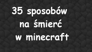 35 sposobów na śmierć w minecraft [upl. by Irual]