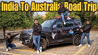 India To Australia By Road 2024 😍 Mahindra ScorpioN EP1 [upl. by Attenoj813]