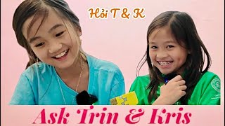 Ask Trin amp Kris 2 Hỏi và Trả Lời 2 [upl. by Ben553]