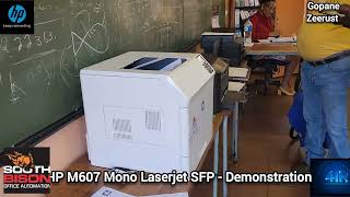 HP M607 Mono Laserjet SFP Demonstration [upl. by Llebpmac]