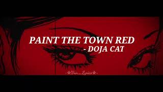 Paint the town red  Doja Cat Lyrics [upl. by Doroteya]