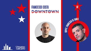 LAmerica della comicità con Francesco De Carlo  DOWNTOWN [upl. by Sedberry]