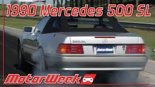 MotorWeek  Retro Review 90 Mercedes Benz 500SL [upl. by Mendelson]