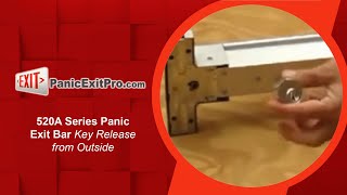 How To Operate Key Release from Outside on 520 A Series Panic Exit Bar [upl. by Cassandra]