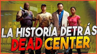 Todo lo que NO Sabías de DEAD CENTER  La Historia Detrás [upl. by Aiet]