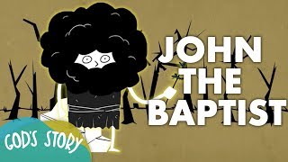 Gods Story John the Baptist [upl. by Church]