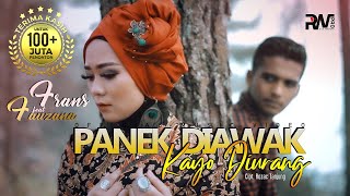 Frans Ft Fauzana  Panek Diawak Kayo Diurang Official Music Video [upl. by Lednyc]