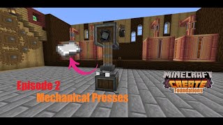 Create Foundations  Mechanical Presses Ep2  Minecraft Create Mod [upl. by Mackenie]