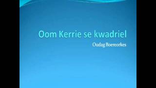 Boeremusiek  Oom Kerrie se kwadriel [upl. by Hollis]