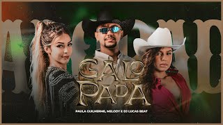 Galopada  Paula Guilherme MELODYOFICIAL DJLucasBeat VideoClipe Oficial [upl. by Htide]