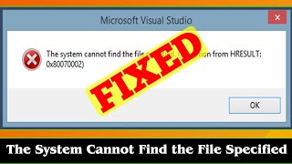 SOLVED The System Cannot Find the File Specified Error [upl. by Damaris]